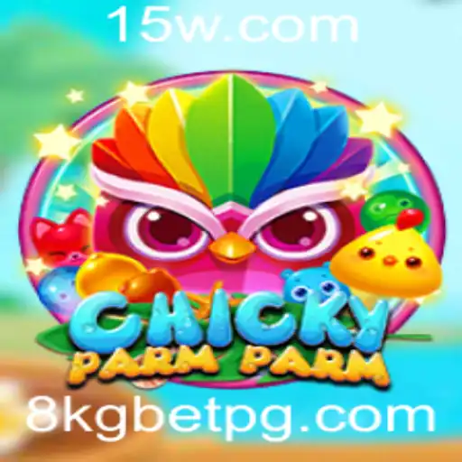 Descubra o Empolgante Jogo ChickyParmParm e as Regras do 8kgbet